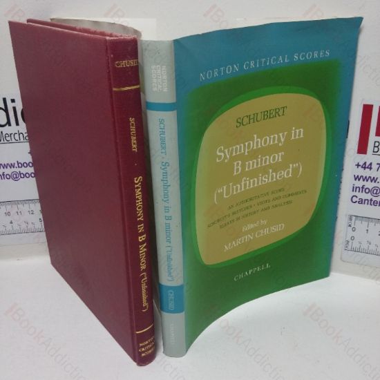 Picture of Schubert: Symphony in B Minor (IUnfinished): An Authoritative Score, Schubert's Skethces, Commentary, Essays in History and Analysis (Norton Critical Scores)