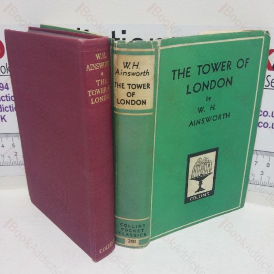 Picture of The Tower of London: A Historical Romance (Collins Pocket Classics series. No 200)
