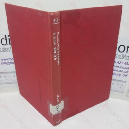 Picture of Church, State and Schools in Britain, 1800-1970