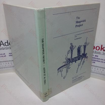 Picture of The Shapwick Project: An Archaeological, Historical and Topographical Study - The Eighth Report