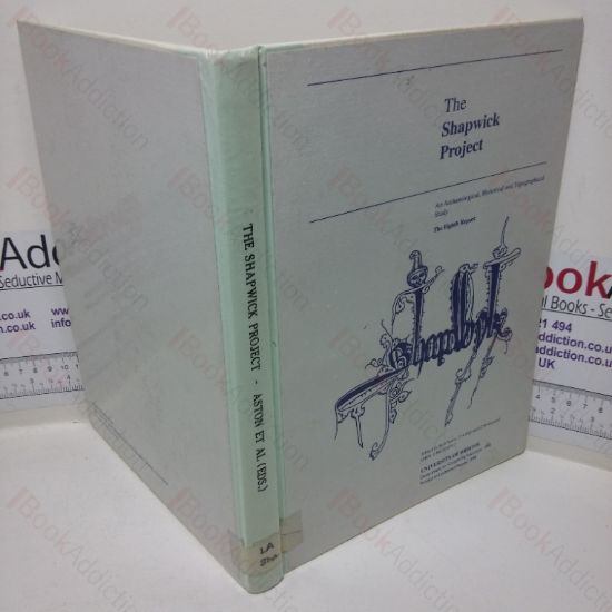 Picture of The Shapwick Project: An Archaeological, Historical and Topographical Study - The Eighth Report