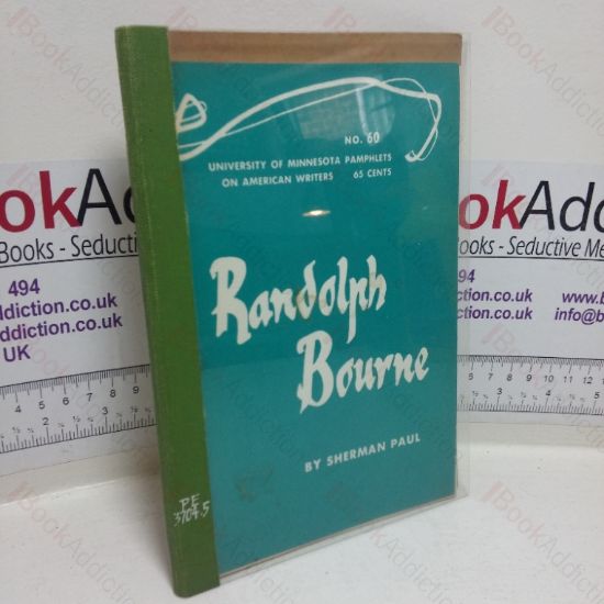 Picture of Randolph Bourne (Pamphlets on American Writers, No. 60)