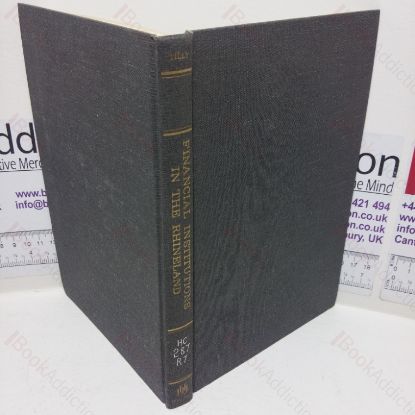 Picture of Financial Institutions and Industrialization in the Rhineland, 1815-1870