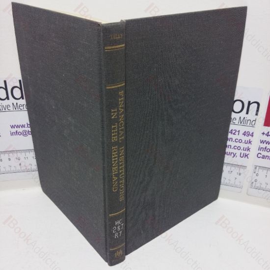 Picture of Financial Institutions and Industrialization in the Rhineland, 1815-1870