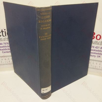 Picture of The Works and Correspondence of David Ricardo, Volume 3 - Pamphlets and Papers, 1809-1811