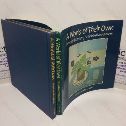 Picture of A World of Their Own: Twentieth Century British Naïve Painters