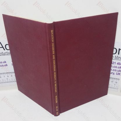 Picture of Location Decision and Industrial Mobility in Michigan, 1961 - A Sample Survey of Michigan and Ohio Manufacturers Conducted by the Survey Conducted by the Survey Research Centre of The University of Michigan (Survey Research series, No. 22)