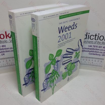 Picture of The BCPC Conference, Weeds 2001 (Proceedings of an International Conference Held at the Brighton Metropole Hotel, Brighton, UK, 12-15 November 2001)