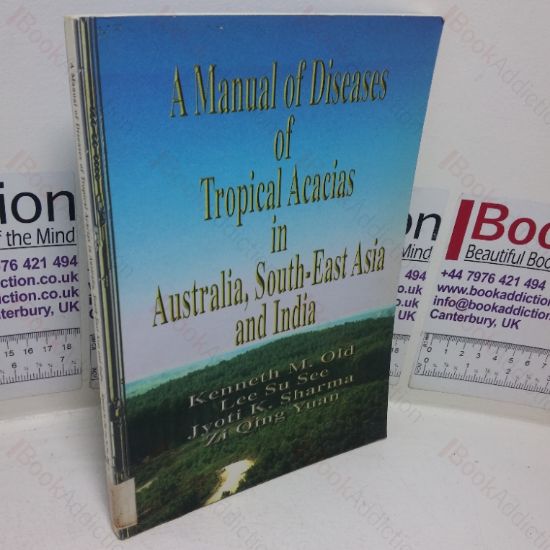 Picture of A Manual of Diseases of Tropical Acacias in Australia, South-East Asia and India