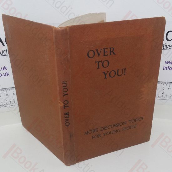 Picture of Over To You! More Discussion Topics For Young People