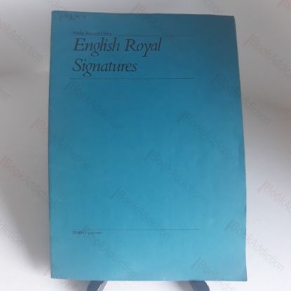 Picture of English Royal Signatures (Public Record Office Museum Pamphlets No.4)