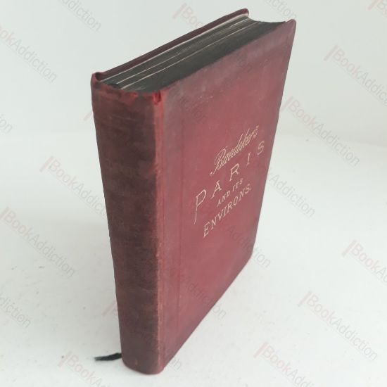 Picture of Paris and Its Environs, with Routes From London to Paris : Handbook for Travellers