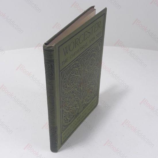 Picture of The Cathedral Church of Worcester : A Description of the Fabric and a Brief History of the Episcopal See