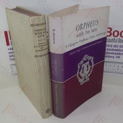 Picture of Orpheus with his Lute : A Glasgow Orpheus Choir Anthology