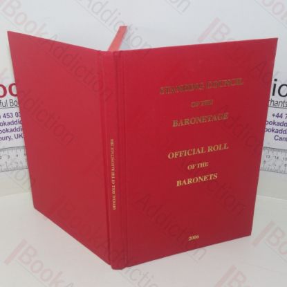 Picture of Official Roll of the Baronets, as Authorized by Royal Warrant, Issued with Official Sanction by the Standing Council of the Baronetage