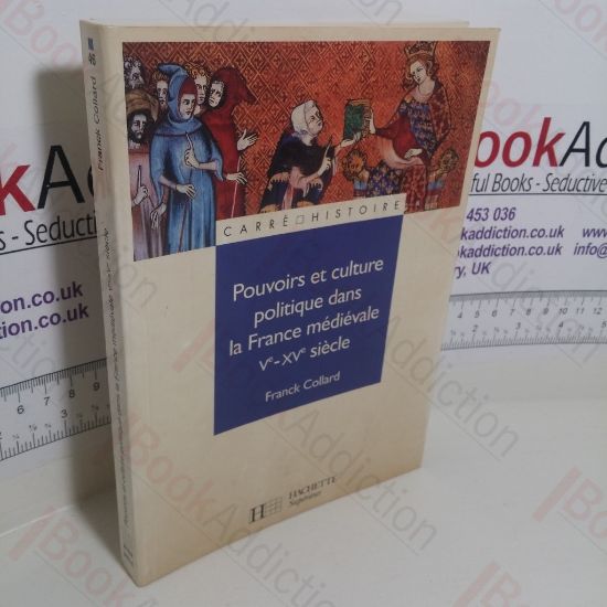 Picture of Pouvoirs et Culture Politique dans La France MÃ©diÃ©vale, Ve - XVe SiÃ¨cle
