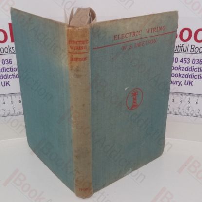Picture of Electric Wiring: Theory and Practice, for Wiremen, Engineers and Students