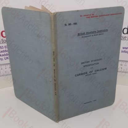Picture of British Standard Specification for Carbide of Calcium (Graded Sizes) (No. 642-1935)