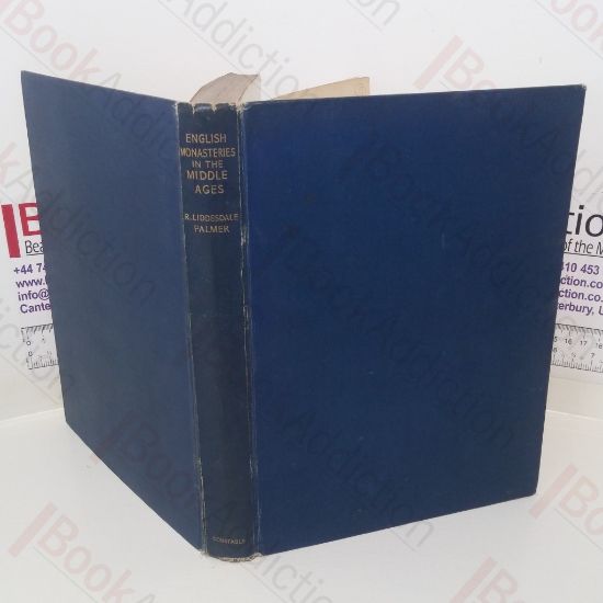 Picture of English Monasteries in the Middle Ages: An Outline of Monastic Architecture and Custom from the Conquest to the Suppression