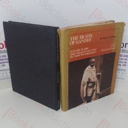 Picture of The Death of Gandhi:  January 30, 1948: India's Spiritual Leader Helps His Nation Win Independence