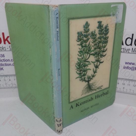 Picture of A Kentish Herbal: A Collection of Medicinal Remedies Taken from Original Manuscript Sources in the Kent Archive Office