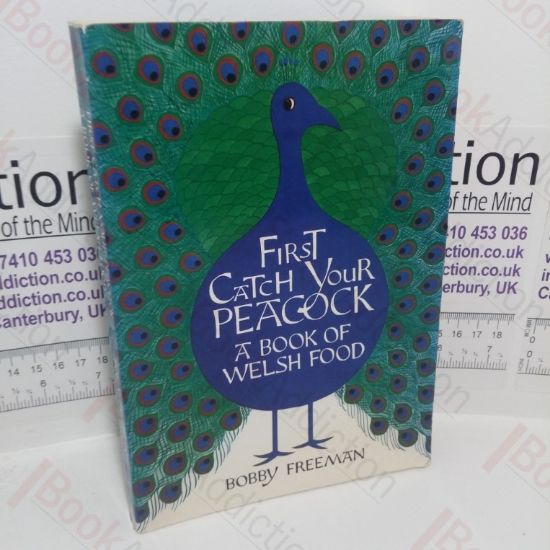 Picture of First Catch Your Peacock:  A Book of Welsh Food