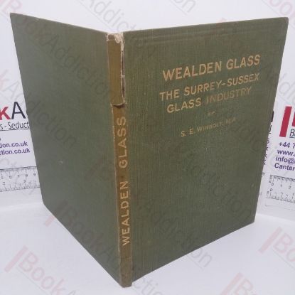 Picture of Wealden Glass: The Surrey-Sussex Glass Industry (AD 1226-1615)
