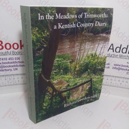 Picture of In the Meadows of Trimworth: A Kentish Country Diary (Signed)