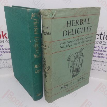 Picture of Herbal Delights: Tisanes, Syrups, Confections, Electuaries, Robs, Juleps, Vinegars and Conserves