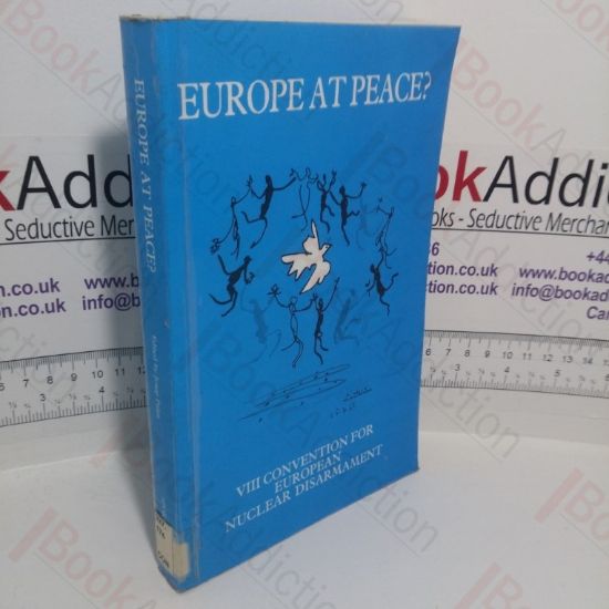 Picture of Europe at Peace (VIII Convention for European Nuclear Disarmament)