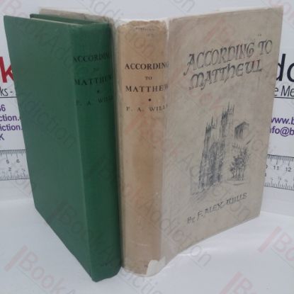 Picture of According To Matthew: A Reconstruction in Itinerant Sequences of Anglo-Saxon England in the Four Counties Between the Cities of Edinburgh and York. The Journey Made in the Company of Three Illustrious Historians, Matthew of Westminster, The Venerable Bede and William of Malmesbury