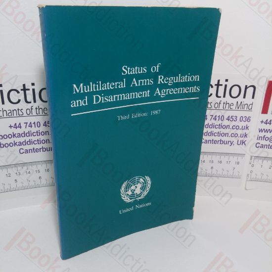 Picture of Status of Multilateral Arms Regulation and Disarmament Agreements (United Nations Department for Disarmament Affairs)