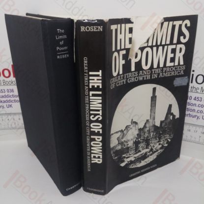 Picture of The Limits of Power: Great Fires and the Process of City Growth in America