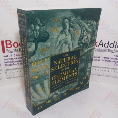 Picture of The Natural Selection of the Chemical Elements: The Environment and Life's Chemistry