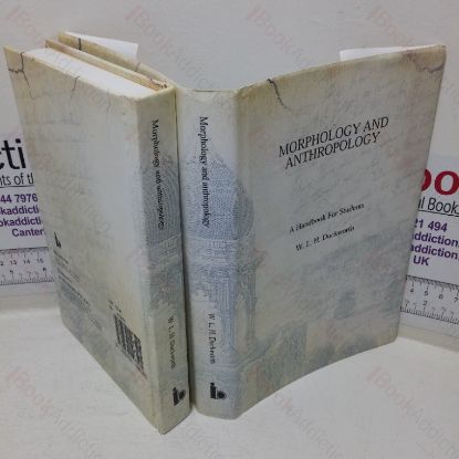 Picture of Morphology and Anthropology: A Handbook for Students, Volume I