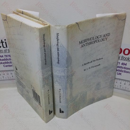 Picture of Morphology and Anthropology: A Handbook for Students, Volume I
