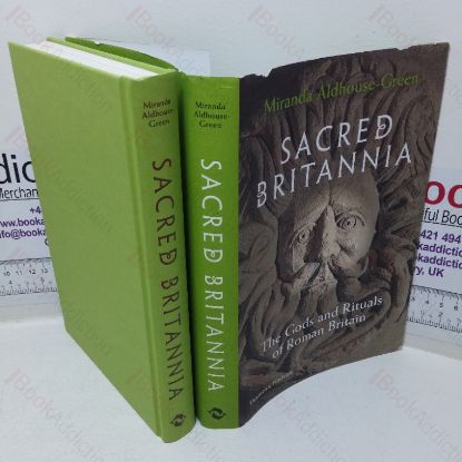 Picture of Sacred Britannia: The Gods and Rituals of Roman Britain