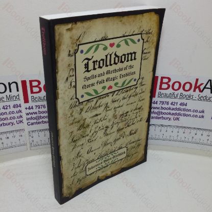 Picture of Trolldom: Spells and Methods of the Norse Folk Magic Tradition