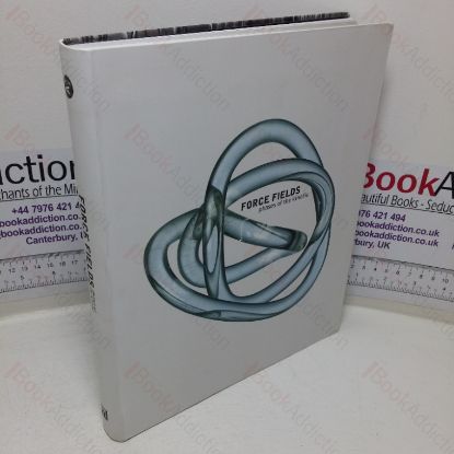 Picture of Force Fields: Phases of the Kinetic (Exhibition Catalogue, Barcelona and London, Apr-Sep 2000)