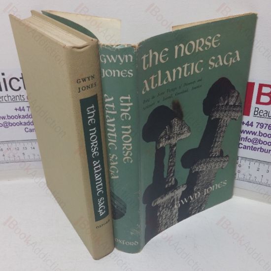 Picture of The Norse Atlantic Saga, Being the Norse Voyages of Discovery and Settlement to Iceland, Greenland, America