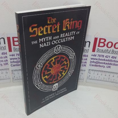 Picture of The Secret King: The Myth and Reality of Nazi Occultism