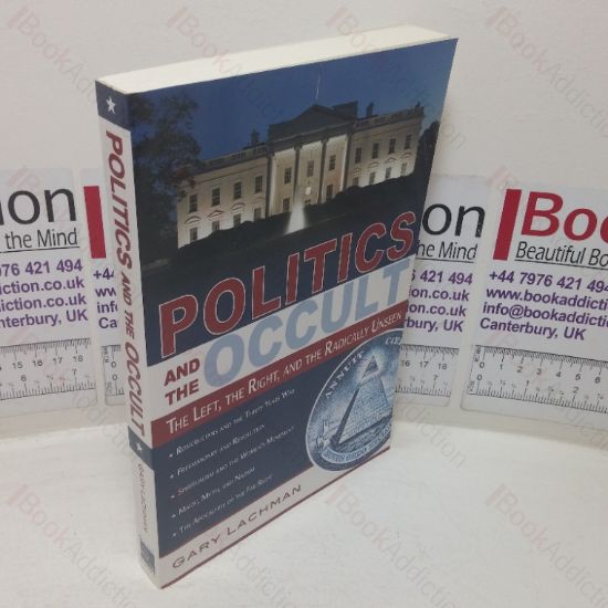 Picture of Politics and the Occult: The Left, the Right, and the Radically Unseen