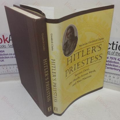 Picture of Hitler's Priestess: Savitri Devi, the Hindu-Aryan Myth, and Neo-Nazism