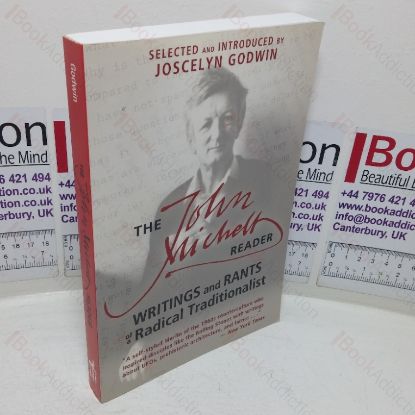 Picture of The John Michell Reader: Writings and Rants of a Radical Traditionalist