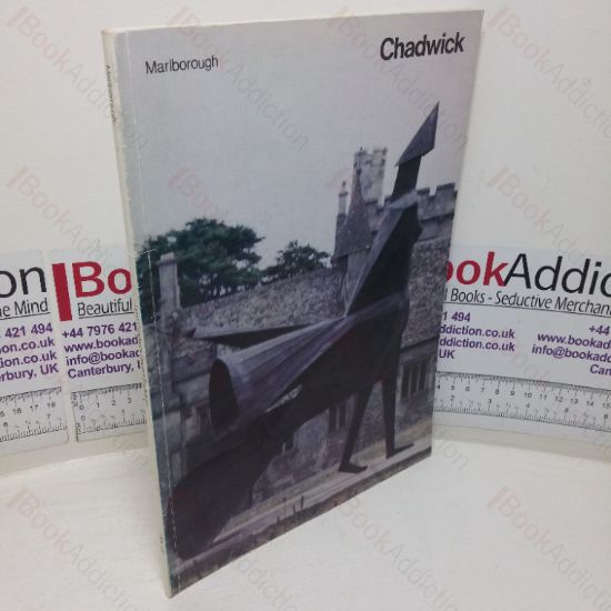 Picture of Chadwick: Recent Sculpture (Exhibition Catalogue, Marlborough Fine Art, London, UK, 31 Oct - 7 Dec 1984)