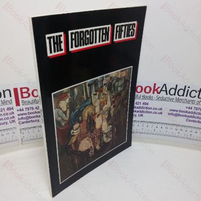Picture of The Forgotten Fifties (Exhibition Catalogue, Sheffield, Norwich, Coventry and London, UK:,31 Mar - 23 Sep 1984)