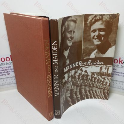 Picture of Männer und Maiden: Leben und Wirken im Reichsarbeitsdienst in Wort und Bild