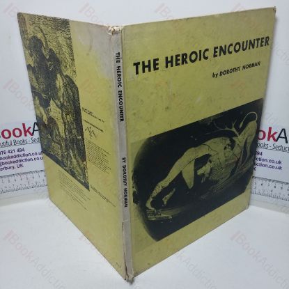 Picture of The Heroic Encounter: A Volume Based on an Exhibition of Symbolical Art with Related Text; Introduced at the Willard Gallery, Feb 4 - 1 Mar, 1958: Circulated by the American Federation of Arts, 1958-59