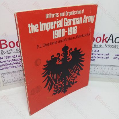 Picture of The Organisation and Uniforms of the Imperial German Army, 1900-1918