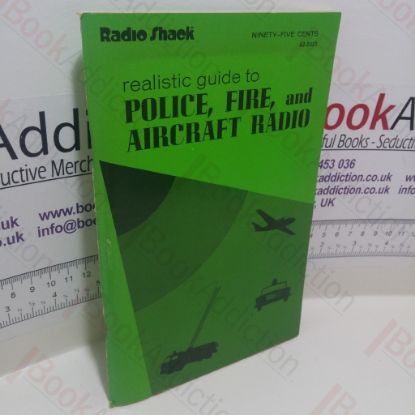 Picture of Realistic Guide to Police, Fire, and Aircraft Radio